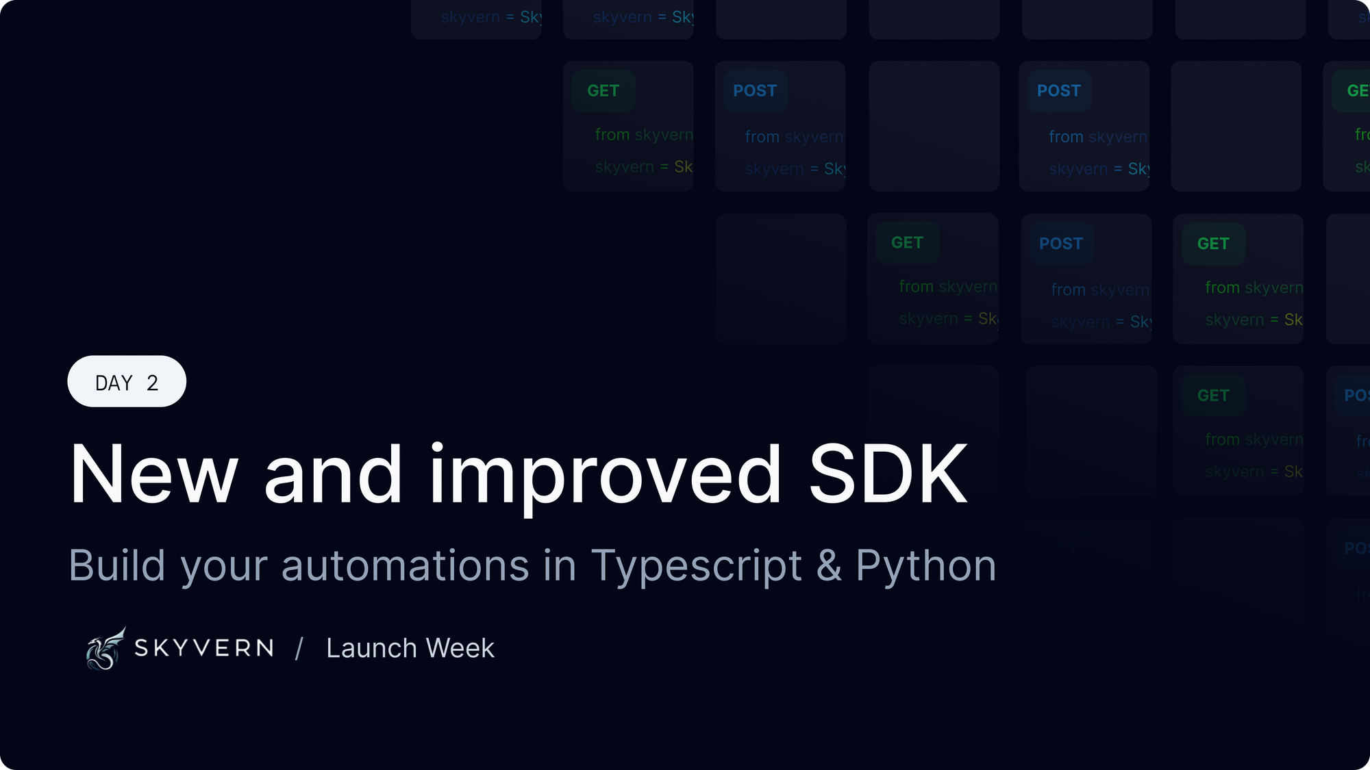 Launch Week - Day 2 - New and improved SDK