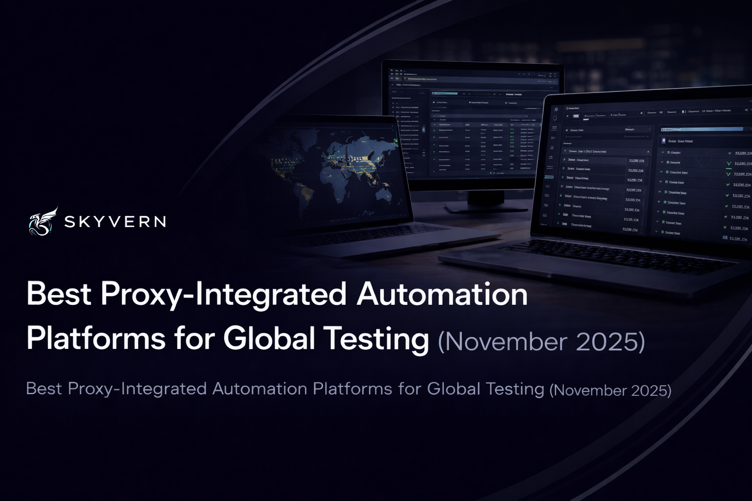Best Proxy-Integrated Automation Platforms for Global Testing (November 2025)