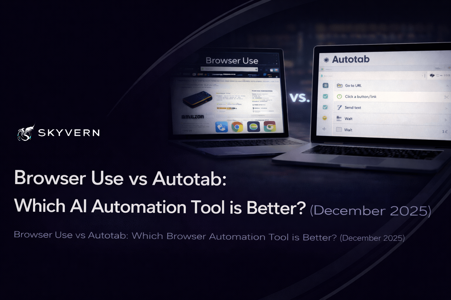 Browser Use vs Autotab: Which AI Automation Tool is Better? (December 2025)