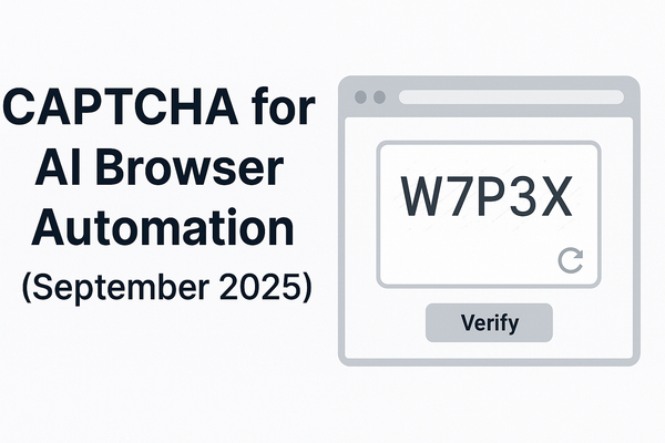 Best Way to Bypass CAPTCHA for AI Browser Automation (September 2025)