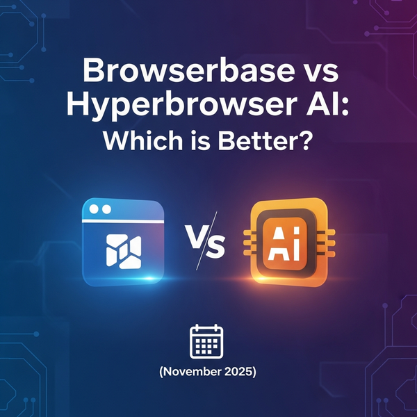 Browserbase vs Hyperbrowser AI: Which is Better? (November 2025)