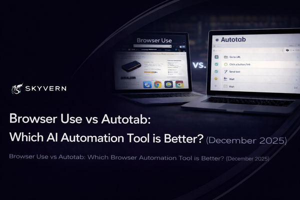 Browser Use vs Autotab: Which AI Automation Tool is Better? (December 2025)