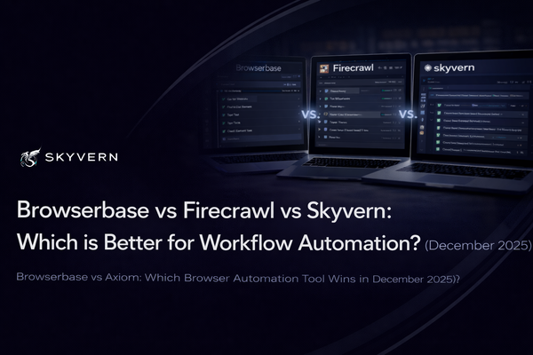 Browserbase vs Firecrawl vs Skyvern: Which is Better for Workflow Automation? (December 2025)